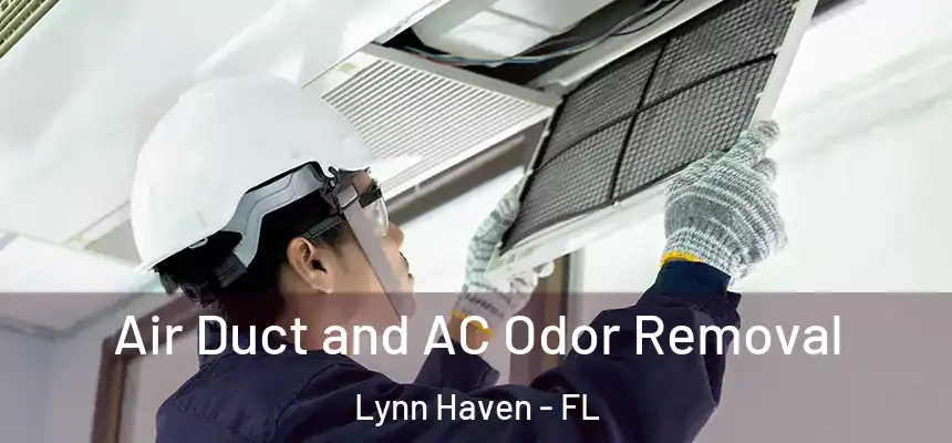 Air Duct and AC Odor Removal Lynn Haven - FL