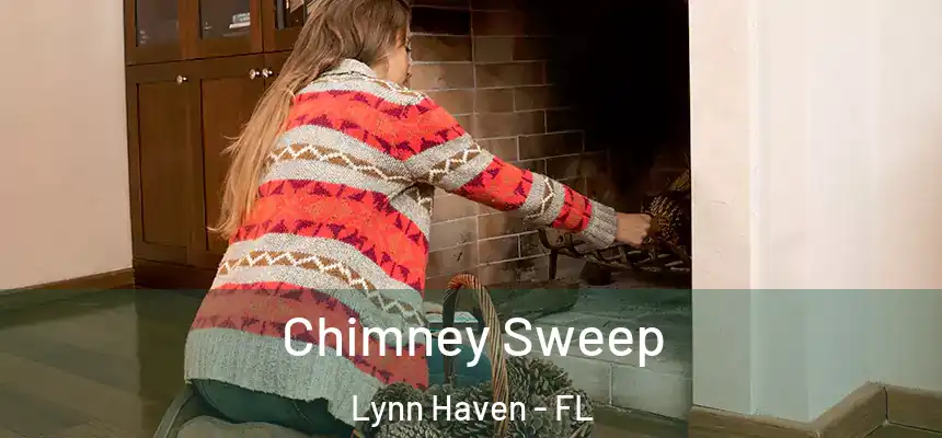 Chimney Sweep Lynn Haven - FL
