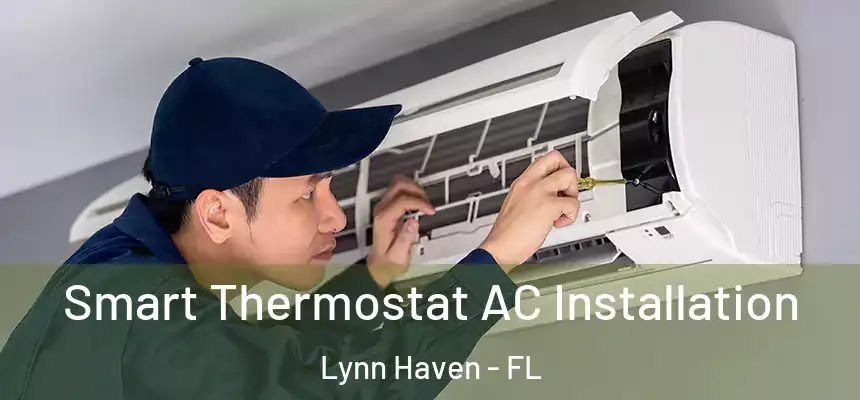 Smart Thermostat AC Installation Lynn Haven - FL